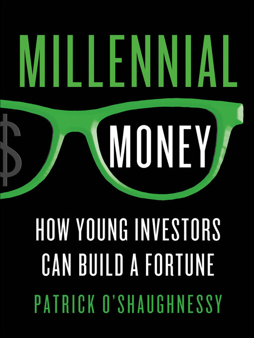 Title details for Millennial Money by Patrick O'Shaughnessy - Available
